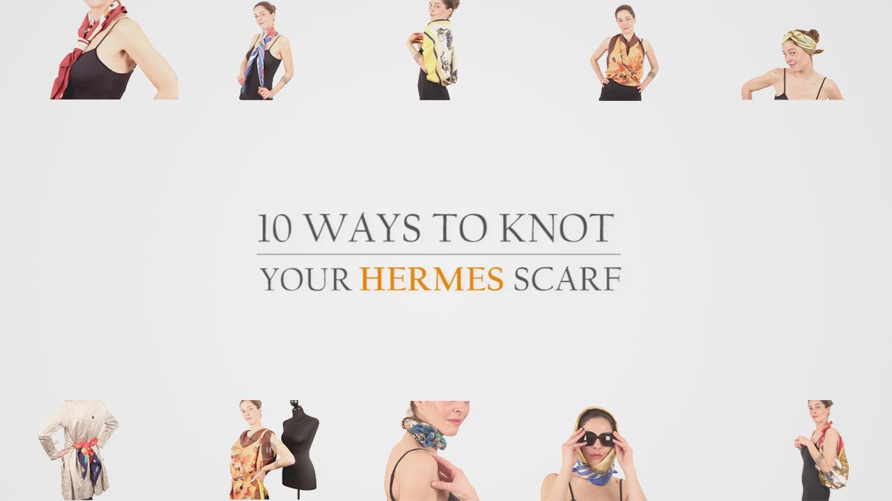 ISSUE#1 - 10 ways to KNOT your HERMES scarf - OPHERTY & CIOCCI